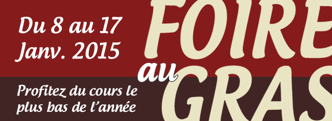 La foire au gras débute ce Jeudi 8 janvier.